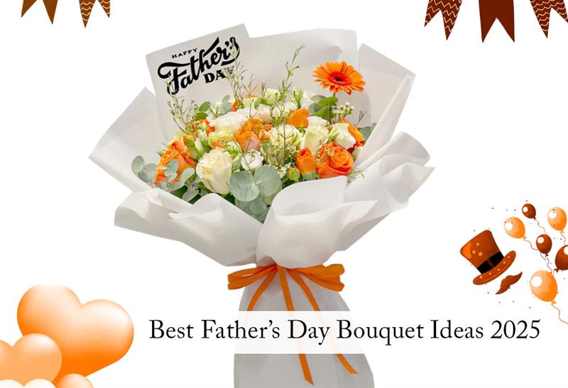 Father's Day Flowers : Best Bouquet Ideas 2025