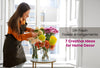DIY Fresh Flower Arrangements: 7 Creative Ideas for Home Decor
