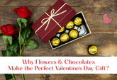 A red box of chocolates with gold foil wrappers sits on a wooden table, next to two red roses. The text "Why Flowers & Chocolates Make the Perfect Valentine's Day Gift?" is overlaid on the image.