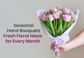 A hand holding a bouquet of pink tulips wrapped in white paper. The text "Seasonal Hand Bouquets: Fresh Floral Ideas for Every Month" is superimposed on the image.